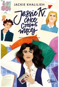 Jessie K. chce czegoś więcej