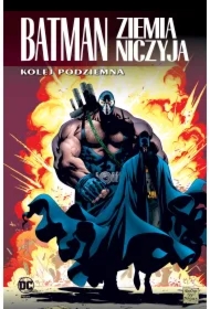 Batman. Ziemia niczyja T.6 Kolej podziemna