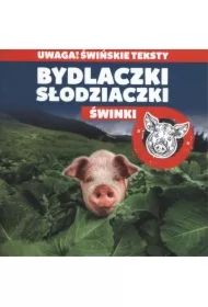 Bydlaczki słodziaczki. Świnki