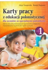 Karty pracy z edukacji polonistycznej dla uczniów ze specjalnymi potrzebami. Część 1
