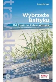 Wybrzeże Bałtyku. Od Rugii po Zalew Wiślany. Travelbook