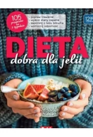 Dieta, dobra dla jelit 105 przepisów na 3 tygodnie