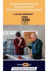 &bdquo;Nowe rozporządzenie dotyczące prac wzbronionych młodocianym - co się zmieniło?"