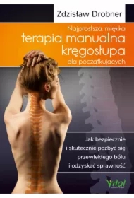 Najprostsza, miękka terapia manualna kręgosłupa dla początkujących.