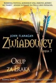 Okup za Eraka. Zwiadowcy. Tom 7