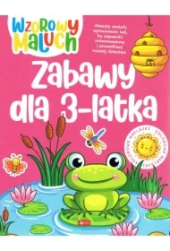 Wzorowy maluch. Zabawy dla 3-latka