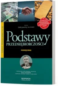 Odkrywamy na nowo. Podstawy przedsiębiorczości. Podręcznik. Szkoły ponadgimnazjalne