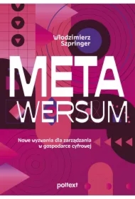 Metawersum: nowe wyzwania dla zarządzania w gospodarce cyfrowej