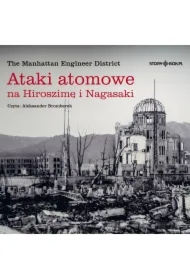 Ataki atomowe na Hiroszimę i Nagasaki