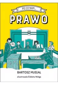 Po co nam… prawo