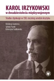 Karol Irzykowski w dwudziestoleciu międzywojennym.