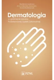Dermatologia w gabinecie lekarza Podstawowej Opieki Zdrowotnej
