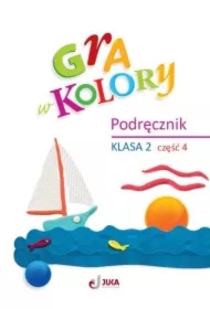 Gra w kolory. Podręcznik. Szkoła podstawowa. Klasa 2. Część 4