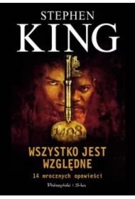 Wszystko jest względne. 14 mrocznych opowieści