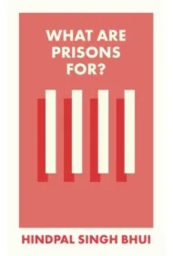 What Are Prisons For? wer. angielska