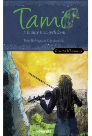 Tami z krainy pięknych Koni Tom 3