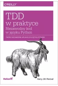 TDD w praktyce. Niezawodny kod w języku Python