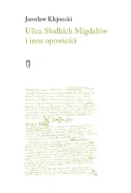 Ulica słodkich migdałów i inne opowieści