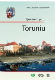 Spacerem po... Toruniu