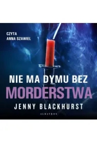 Nie ma dymu bez morderstwa