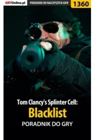Tom Clancy's Splinter Cell: Blacklist - poradnik do gry