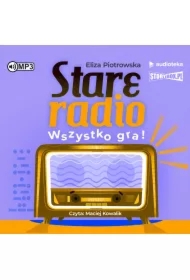 Stare radio Wszystko gra!..