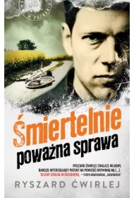 Śmiertelnie poważna sprawa. Milicjanci z Poznania. Tom 5