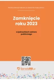 Zamknięcie roku 2023 w jednostkach sektora