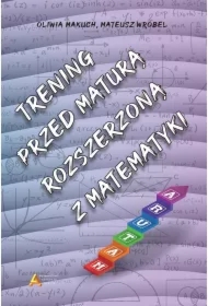 Trening przed maturą rozszerzoną z matematyki