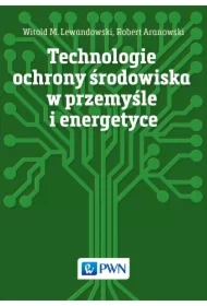 Technologie ochrony środowiska w przemyśle i energetyce