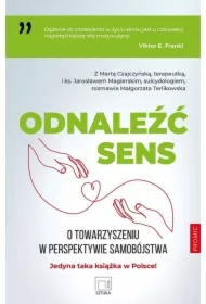 Odnaleźć sens. O towarzyszeniu w perspektywie..