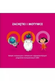 Zachętki i motywce z bohaterami multimediów. Część 1. Nalepki motywacyjne