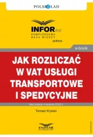 Jak rozliczać w VAT usługi transportowe i spedycyjne