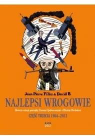 Najlepsi wrogowie Część trzecia 1984-2013