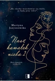 Nasz kawałek nieba. Tom 2