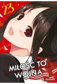KAGUYA-SAMA Miłość to wojna. Tom 23