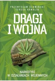 Dragi i wojna. Narkotyki w działaniach wojennych