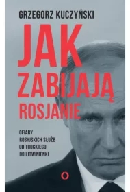 Jak zabijają Rosjanie