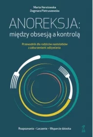 Anoreksja: między obsesją a kontrolą