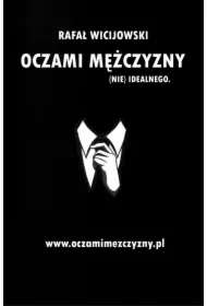 Oczami mężczyzny (nie) idealnego