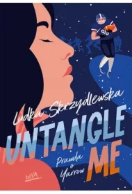 Untangle Me. Seria: Prawda o Yarrow