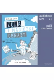Zula i magiczne obrazy (t. 3)
