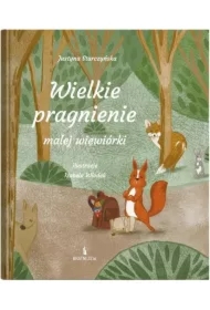 Wielkie pragnienie małej wiewiórki