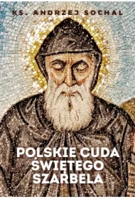 Polskie cuda świętego Szarbela