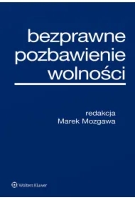 Bezprawne pozbawienie wolności