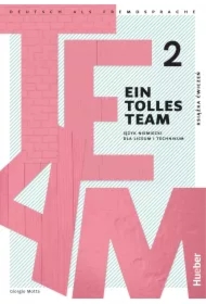Ein tolles Team 2. Książka ćwiczeń do języka niemieckiego dla liceum i technikum