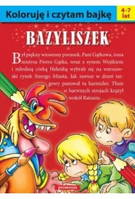 Koloruję i czytam bajkę. Bazyliszek