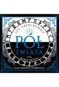 Pół świata. Morze Drzazg. Tom 2