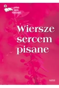 Wiersze sercem pisane 22