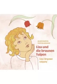 Lisa i brązowe tulipany/ Lisa ind die brauen Tulpen